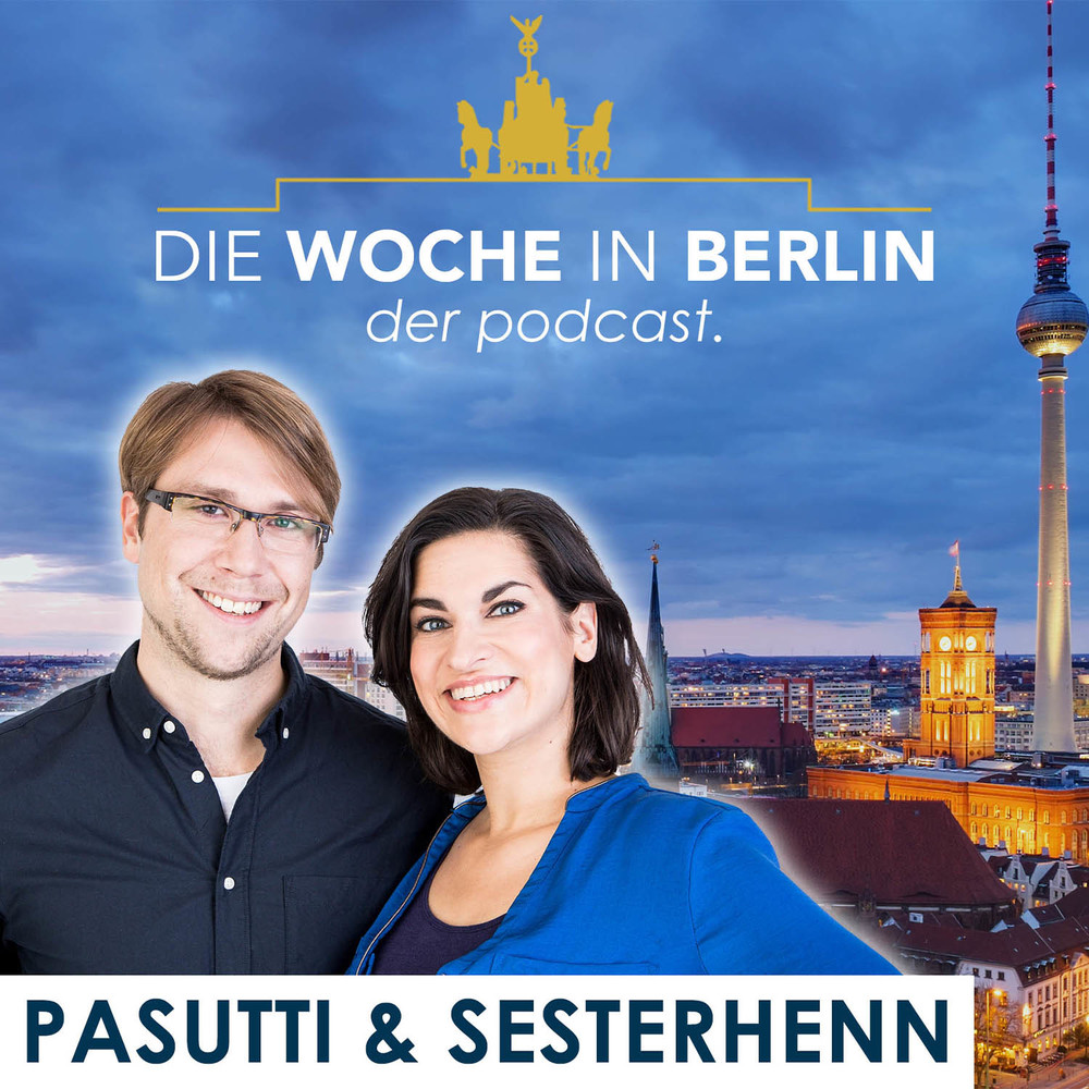 Die Woche in Berlin – der Podcast