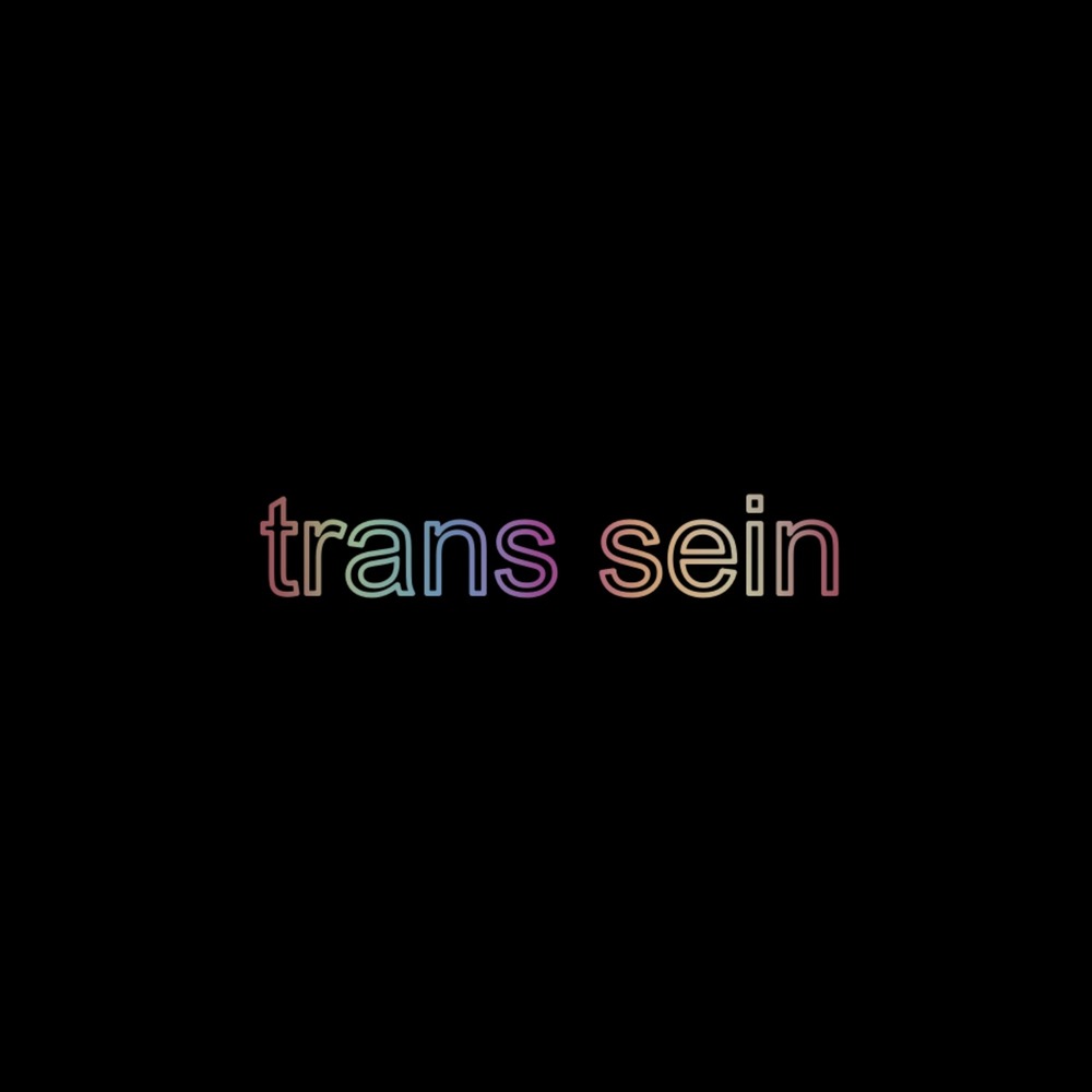 trans sein
