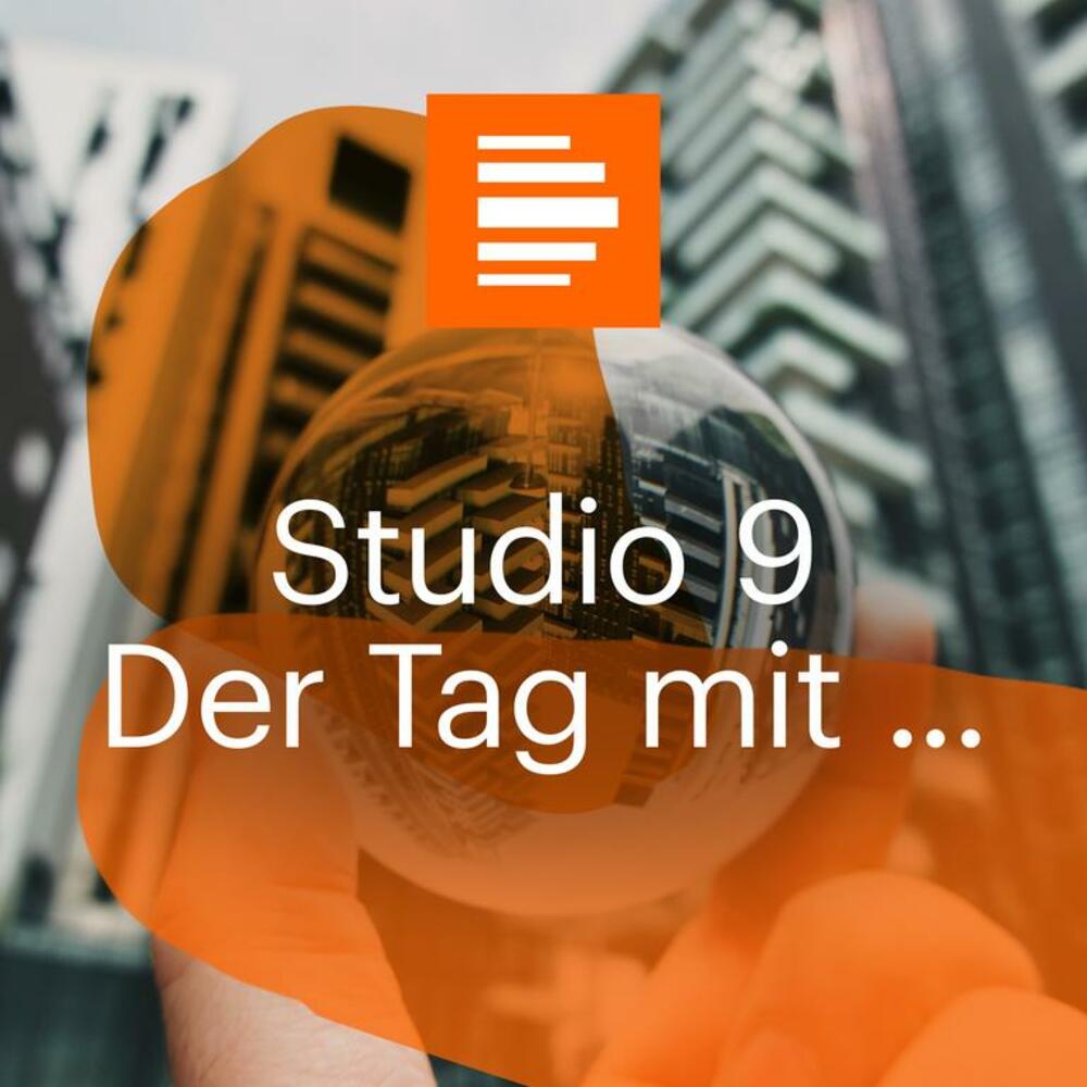 Deutschlandfunk Kultur – Studio 9 – der Tag mit…