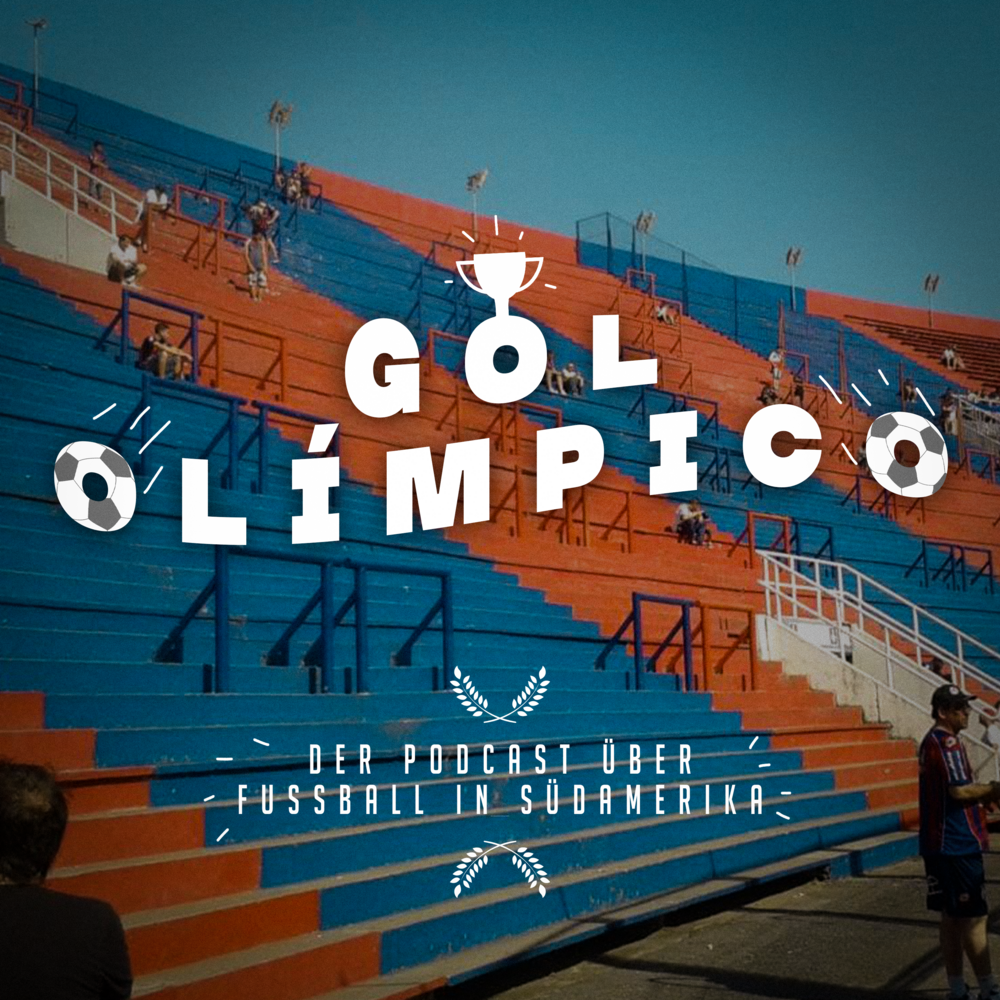 Gol Olímpico – Der Podcast über Fußball in Südamerika