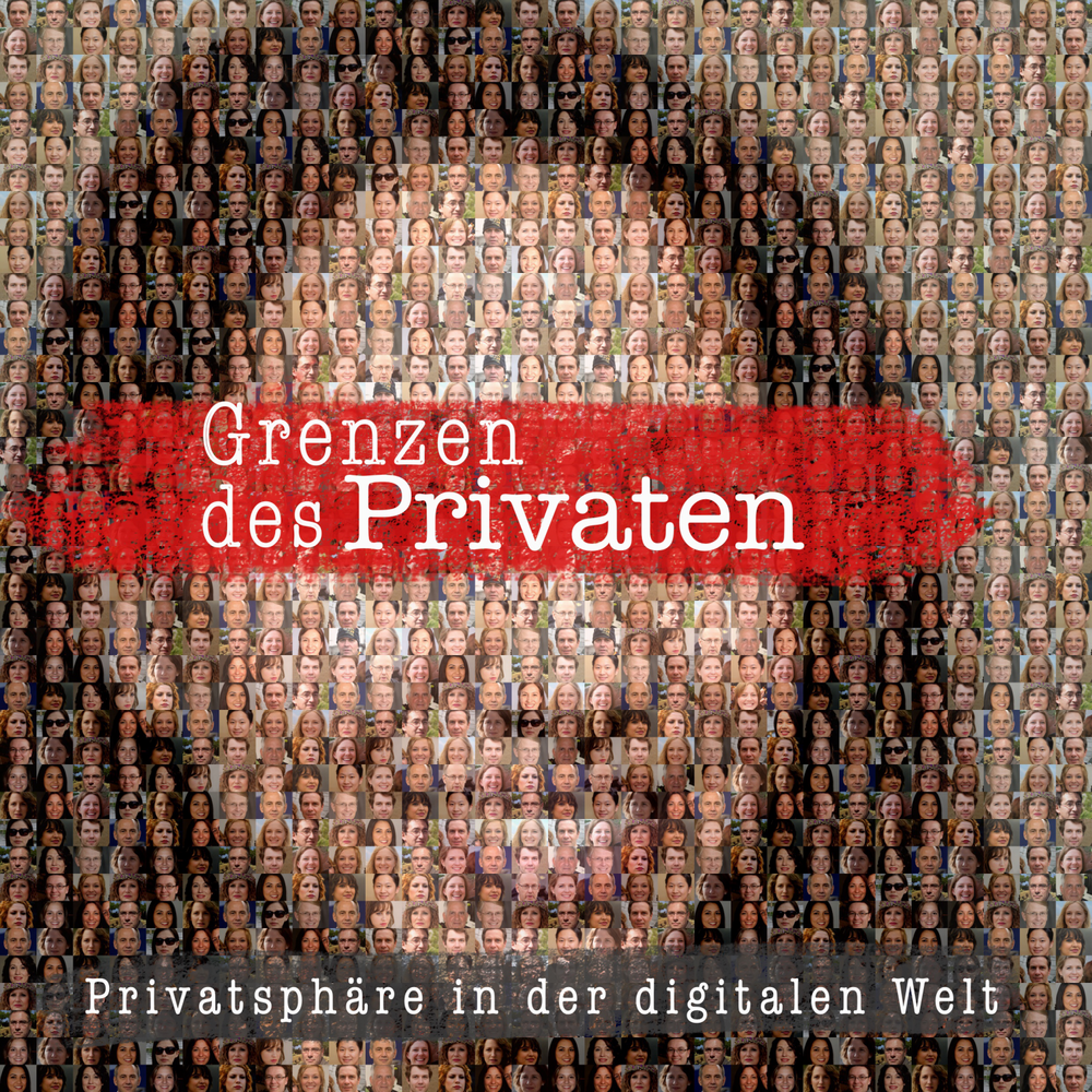 Grenzen des Privaten – Privatsphäre in der digitalen Welt