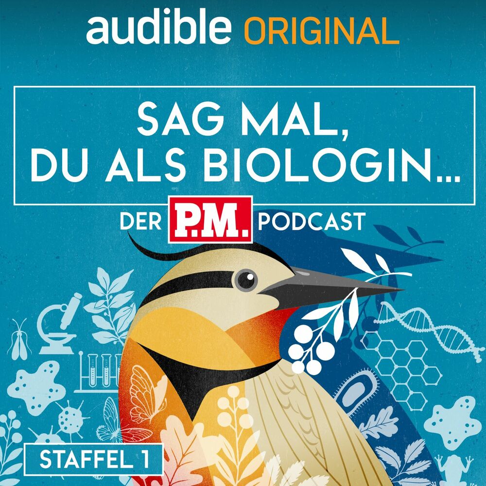 Sag mal, du als Biologin. Der P.M.-Podcast
