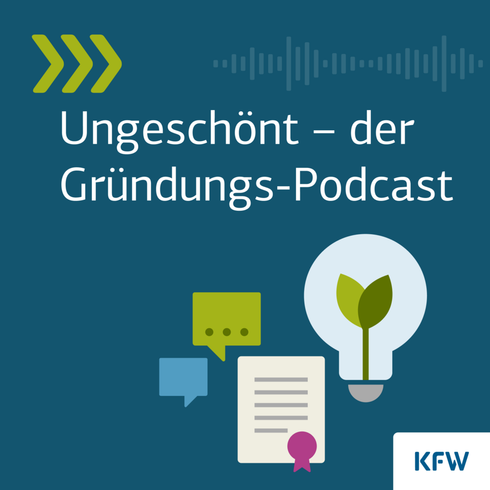 Ungeschönt – der Gründungs-Podcast der KfW Bankengruppe