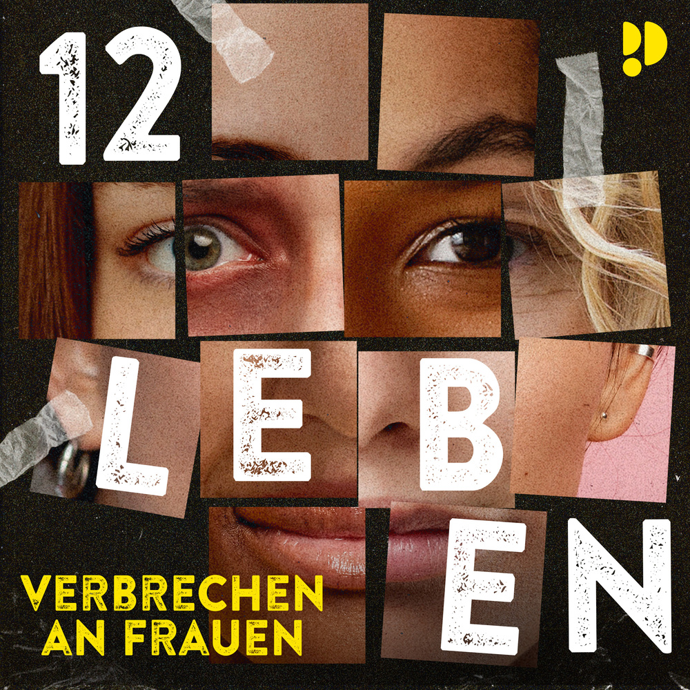 12 Leben – Verbrechen an Frauen