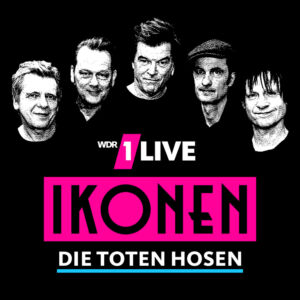 1LIVE Ikonen – Die Toten Hosen