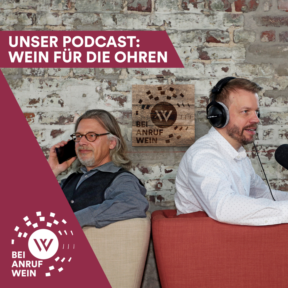 Bei Anruf Wein – Der Weinfreunde Podcast