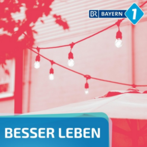 Besser leben. Der Bayern1-Nachhaltigkeitspodcast