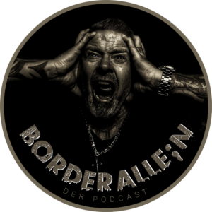 Border allein – der Podcast