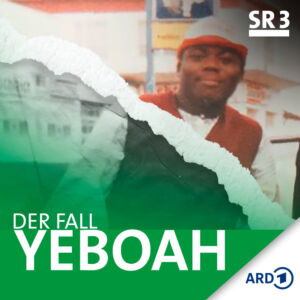 Der Fall Yeboah – Rassismus vor Gericht
