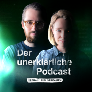 Der unerklärliche Podcast