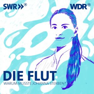 Die Flut – Warum musste Johanna sterben?