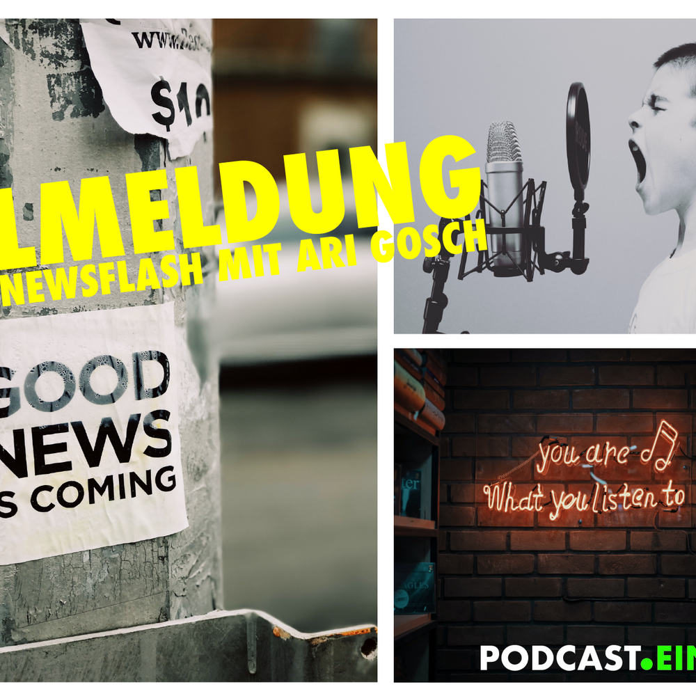 EILMELDUNG – DER NEWSFLASH MIT ARI GOSCH & CLAUDIA JAKOBSHAGEN