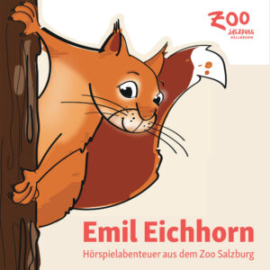 Emil Eichhorn – Hörspielabenteuer aus dem Zoo Salzburg