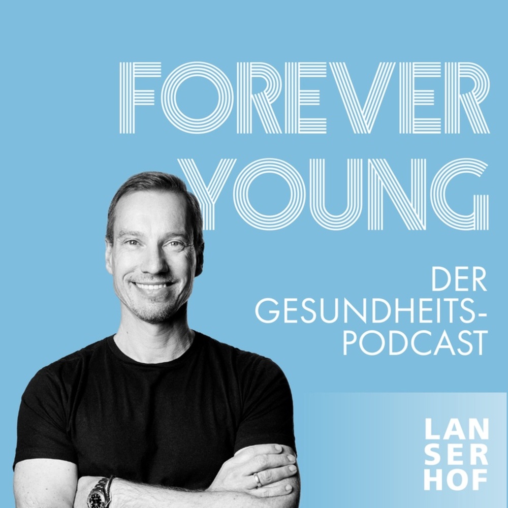 Forever Young – Der Gesundheitspodcast