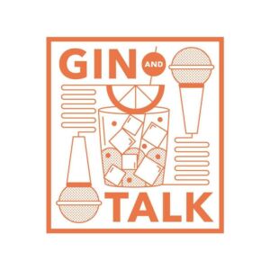 Gin And Talk