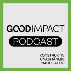 Good Impact: gute Nachrichten und konstruktive Gespräche