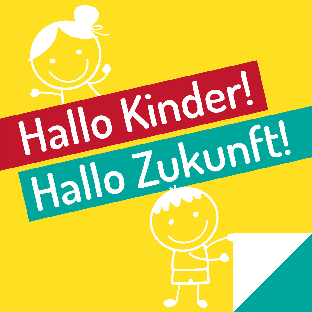 Hallo Kinder! Hallo Zukunft!