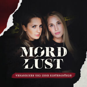 Mordlust – Verbrechen und ihre Hintergründe