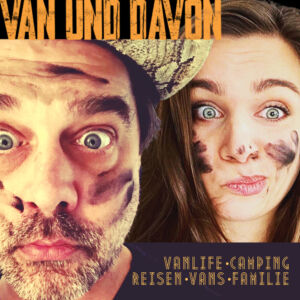 VAN UND DAVON – Vanlife, Wohnmobil, Reise, Camping & Camper Podcast