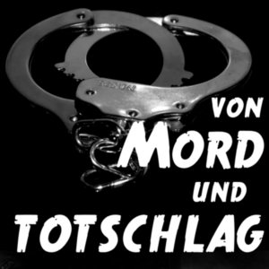 Von Mord und Totschlag