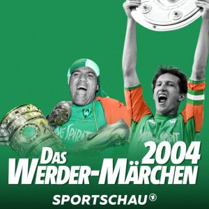 Das Werder-Märchen 2004. Die Double-Saison reloaded.