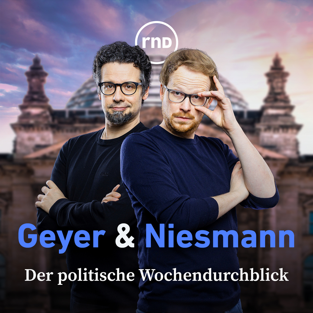 Geyer & Niesmann – der Politik-Podcast