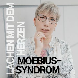 Moebius Syndrom – Lachen mit dem Herzen