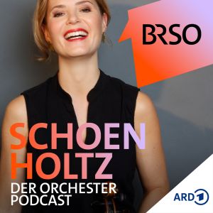 SCHOENHOLTZ – Der Orchester-Podcast