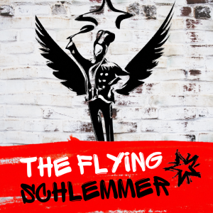The Flying Schlemmer